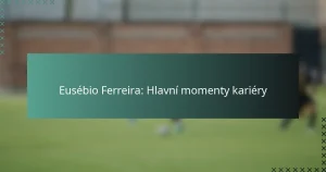 Eusébio Ferreira: Hlavní momenty kariéry